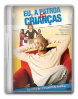 Eu, a Patroa e as Crianças – 1ª Temporada